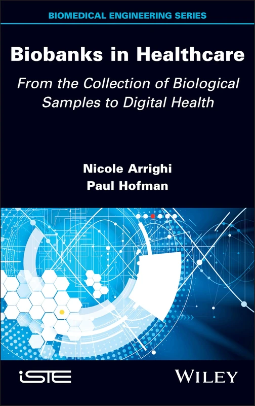 Biobanks in Healthcare: From the Collection of Biological Samples to Digital Health (ISTE Invoiced) - Image 1