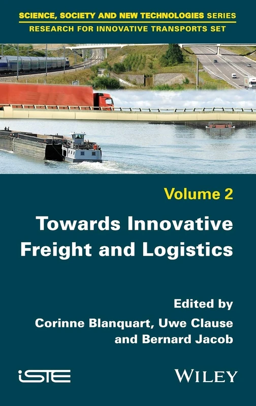 Towards Innovative Freight and Logistics (Research for Innovative Transports Set, 2)