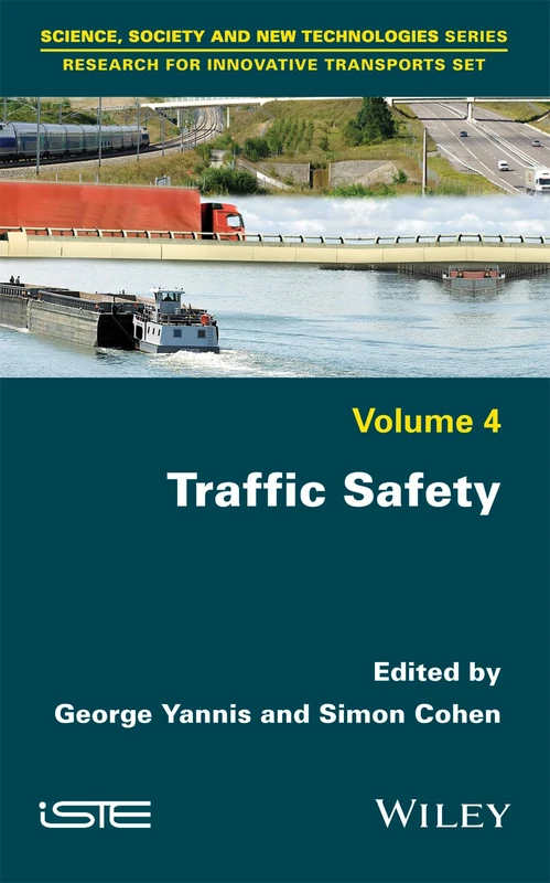 Traffic Safety: 4 (Science, Society and New Technologies: Research for Innovative Transports)