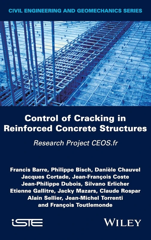 Control of Cracking in Reinforced Concrete Structures: Research Project CEOS.fr (Civil Engineering and Geomechanics)