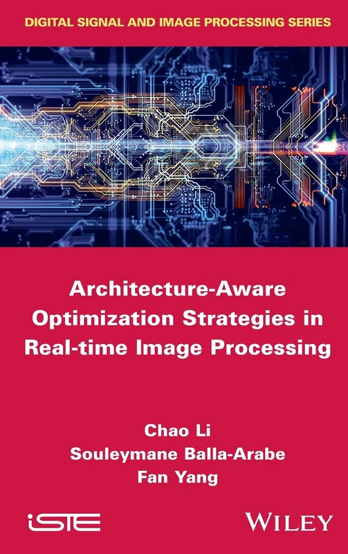 Architecture-Aware Optimization Strategies in Real-time Image Processing (Digital Signal and Image Processing)