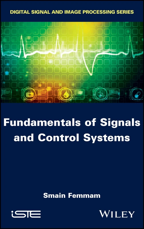Fundamentals of Signals and Control Systems (Digital Signal and Image Processing)