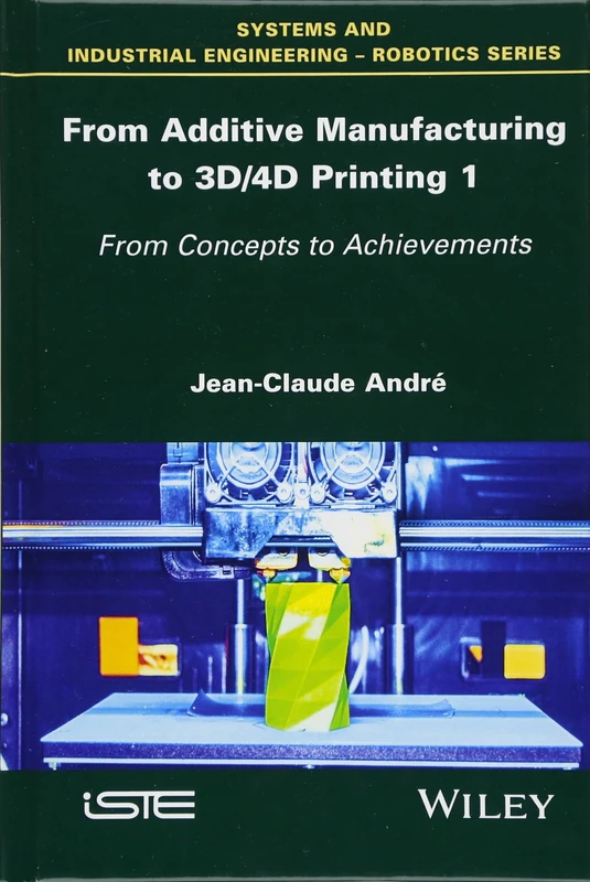From Additive Manufacturing to 3D/4D Printing 1: From Concepts to Achievements