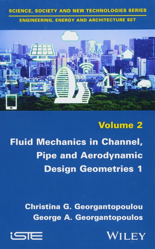Wiley Fluid Mechanics in Channel, Pipe and Aerodynamic Design