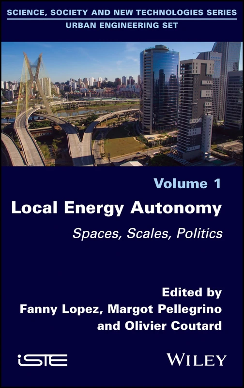Local Energy Autonomy: Spaces, Scales, Politics: 1 (Urban Engineering Set)