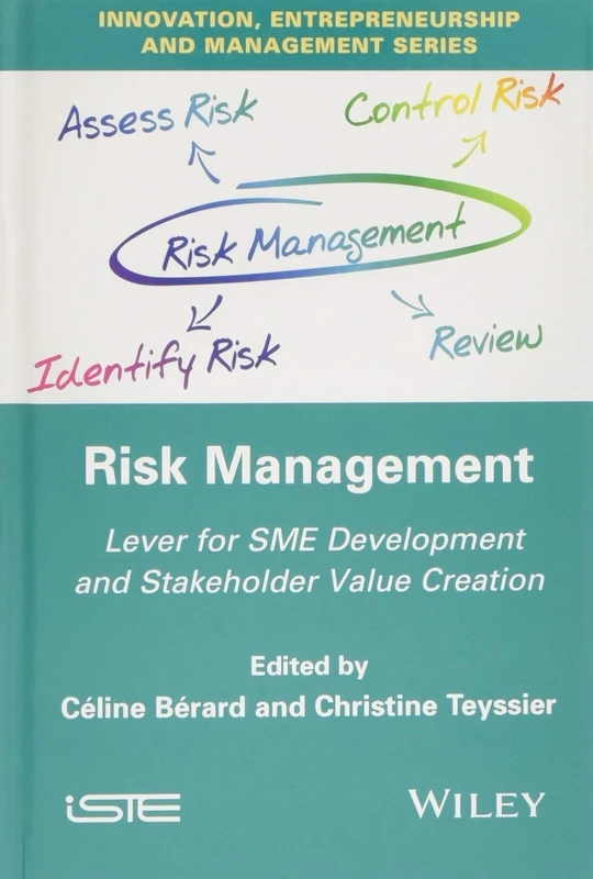 Risk Management: Lever for SME Development and Stakeholder Value Creation (Innovation, Entrepreseurship and Management)