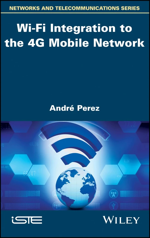 Wi-Fi Integration to the 4G Mobile Network (Networks and Telecommunications)