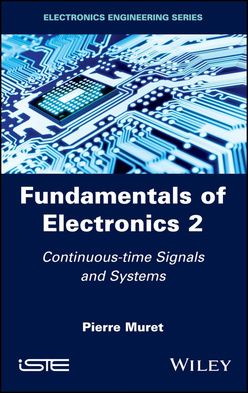 Fundamentals of Electronics 2: Continuous-time Signals and Systems (Electronics Engineering)