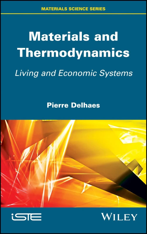 Materials and Thermodynamics: Living and Economic Systems (Materials Science) - Image 1