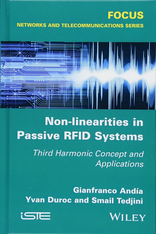Non-Linearities in Passive RFID Systems: Third Harmonic Concept and Applications (Focus)