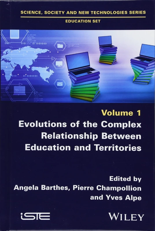 Evolutions of the Complex Relationship Between Education and Territories (Science, Society and New Technologies: Education) - Image 1