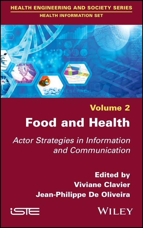 Food and Health: Actor Strategies in Information and Communication: 2 (Health Engineering and Society: Health Information Set)