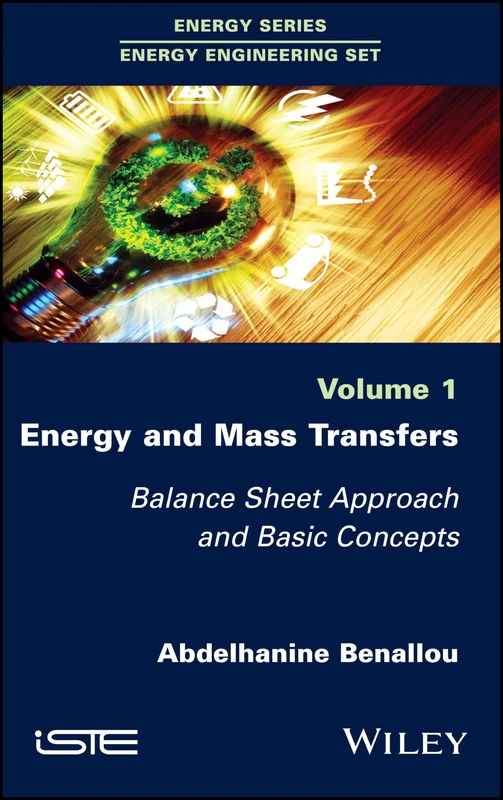 Energy and Mass Transfers: Balance Sheet Approach and Basic Concepts, Volume 1 (Energy Engineering) - Image 1
