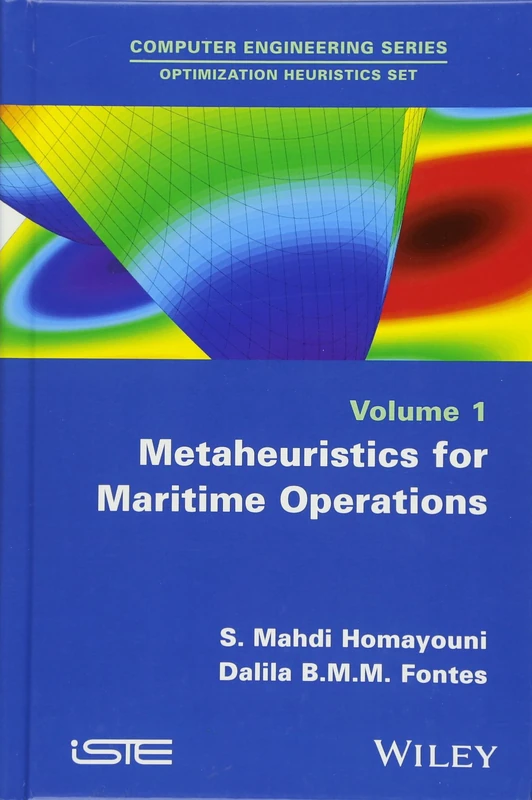 Metaheuristics for Maritime Operations (Computer Engineering - Optimization Heuristics, 1)