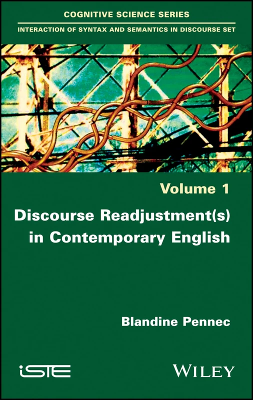 Discourse Readjustment(s) in Contemporary English (Cognitive Science - Interaction of Syntax and Semantics in Discoursse, 1) - Image 1
