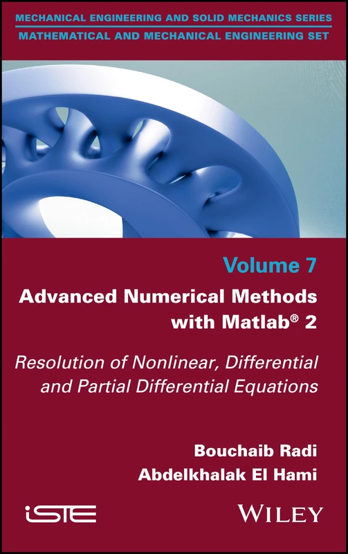 Advanced Numerical Methods with Matlab 2: Resolution of Nonlinear, Differential and Partial Differential Equations (Mathematical and Mechanical Engineering, 7)