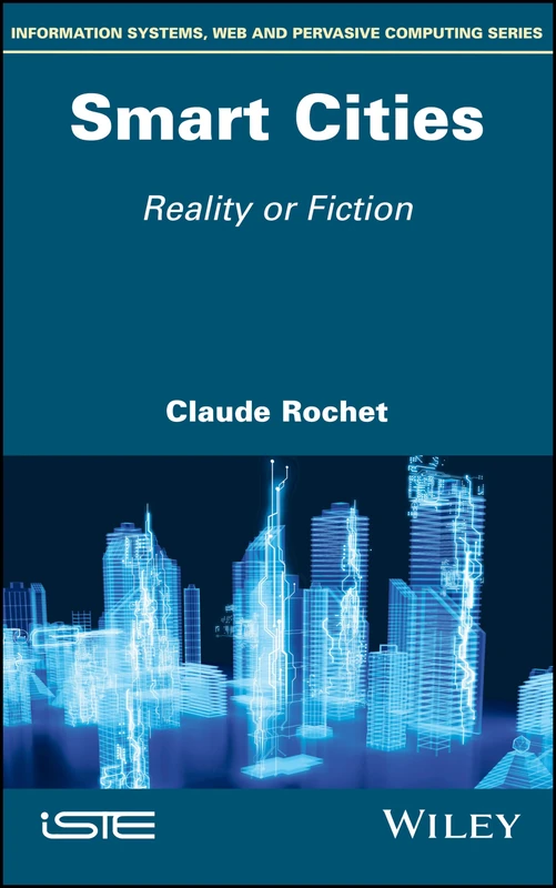 Smart Cities: Reality or Fiction (Information Systems, Web and Pervasive Computing) - Image 1