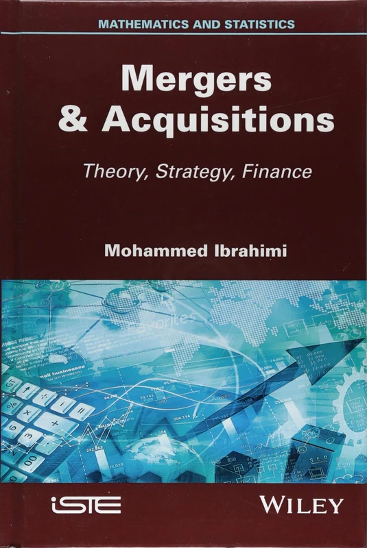 Mergers & Acquisitions: Theory, Strategy, Finance