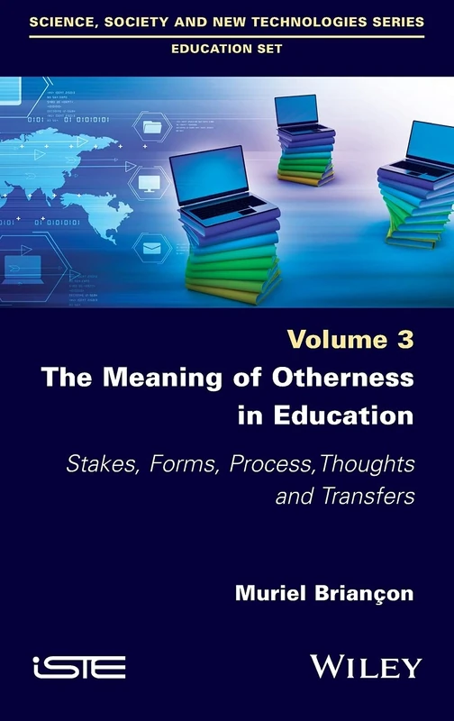 The Meaning of Otherness in Education: Stakes, Forms, Process, Thoughts and Transfers - Image 1