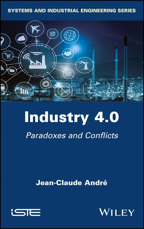 Wiley Industry 4.0: Paradoxes and Conflicts - Engineering Book
