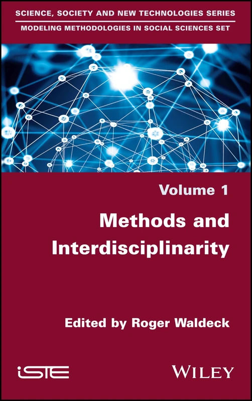 Methods and Interdisciplinarity (Modeling Methodologies in Social Sciences)