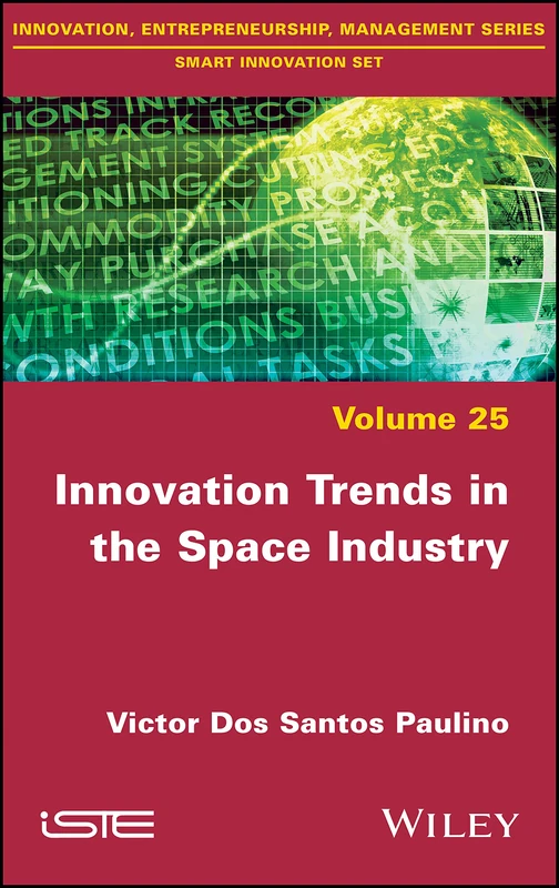 Innovation Trends in the Space Industry (Innovation, Entrepreneurship, Management; Smart Innovation)