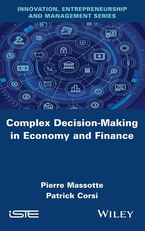 Complex Decision-Making in Economy and Finance (Innovation, Entrepreneurship, Management)