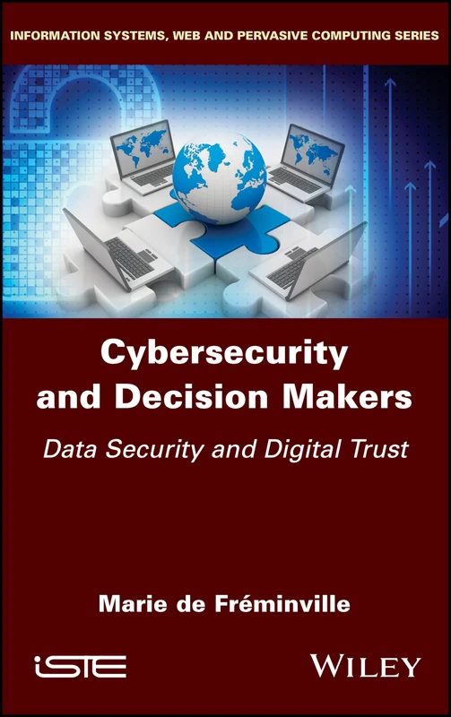 Cybersecurity and Decision Makers: Data Security and Digital Trust - Image 1