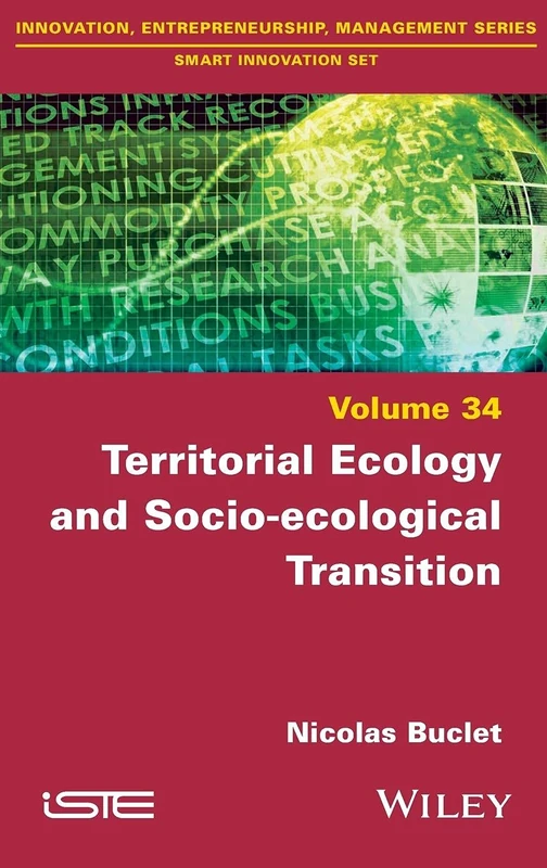 Territorial Ecology and Socio-ecological Transition (Innovation, Entrepreneurship, Management: Smart Innovation, 34)