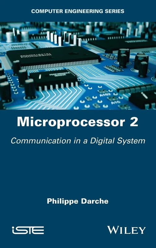 Microprocessor 2: Communication in a Digital System
