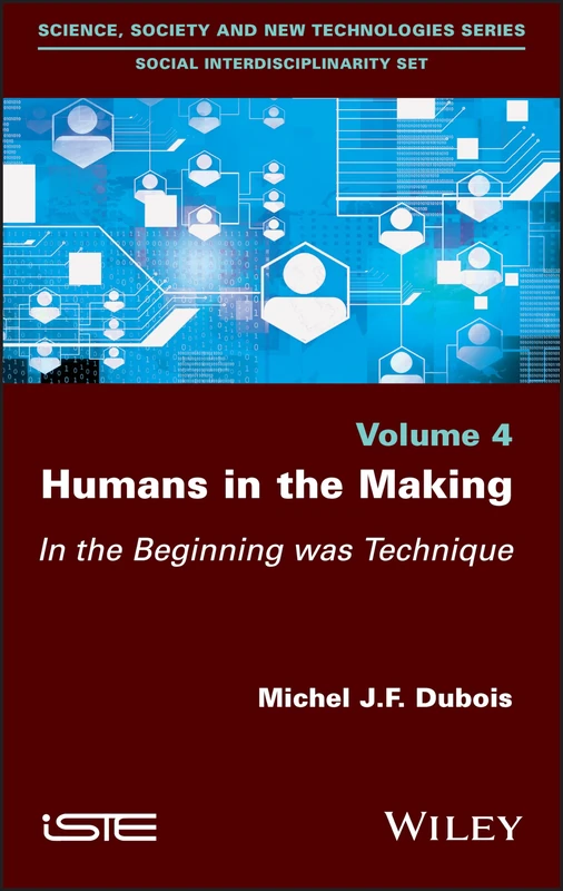 Humans in the Making: In the Beginning was Technique - Image 1