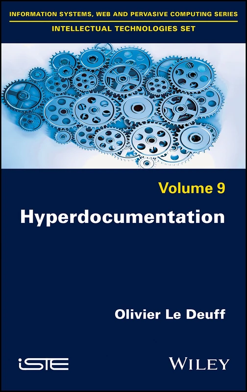 Hyperdocumentation (Information Systems, Web and Pervasive Computing: Intellectual Technologies, 9)