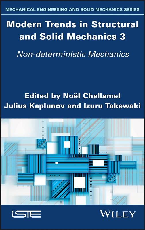 Modern Trends in Structural and Solid Mechanics 3: Non-deterministic Mechanics (Mechanical Engineering and Solid Mechanics) - Image 1