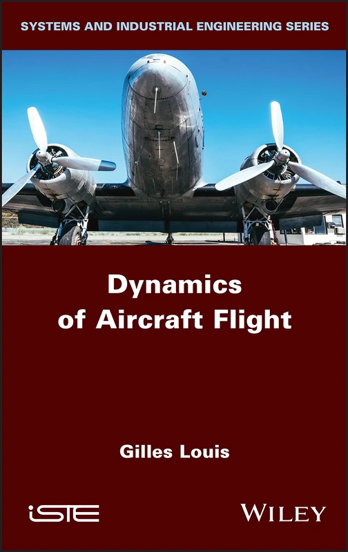 Wiley Dynamics of Aircraft Flight - Systems and Industrial Engineering