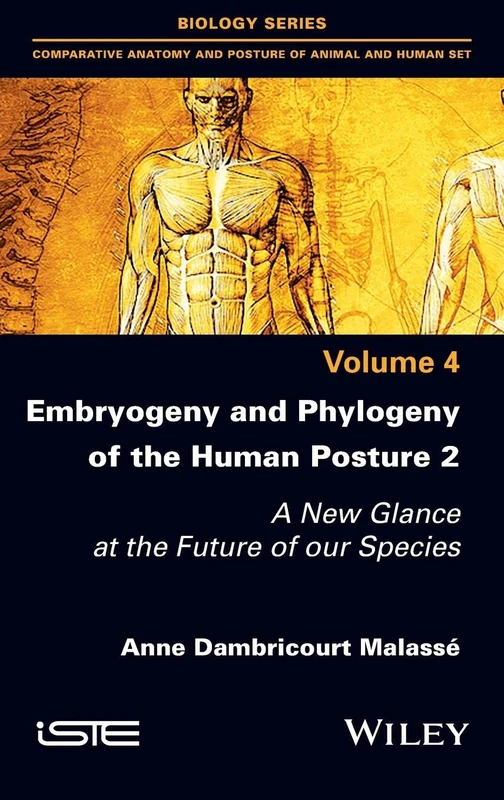 Wiley Embryogeny and Phylogeny of the Human Posture 2 - Biology