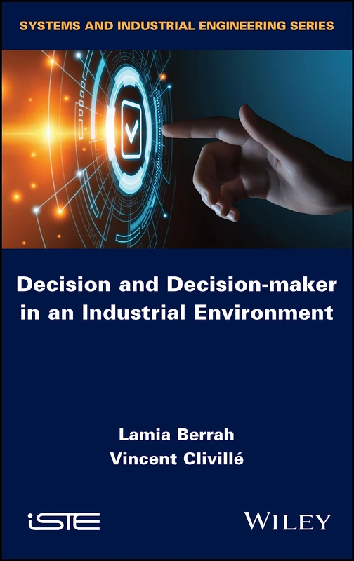 Wiley Decision and Decision-maker in an Industrial Environment
