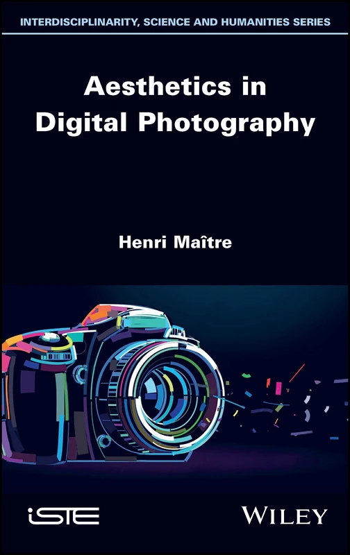 Wiley Aesthetics in Digital Photography - Art and AI Book