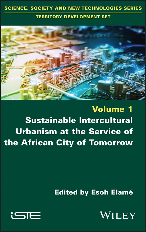 Wiley Sustainable Intercultural Urbanism - African City Book