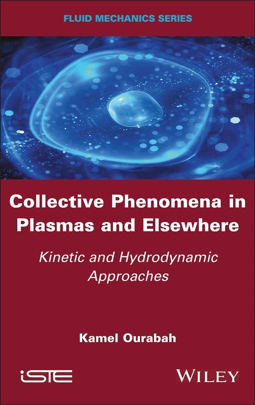 Wiley Collective Phenomena in Plasmas and Elsewhere Book