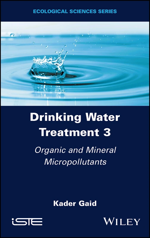 Wiley Drinking Water Treatment, Organic and Mineral Micropollutants - Image 1