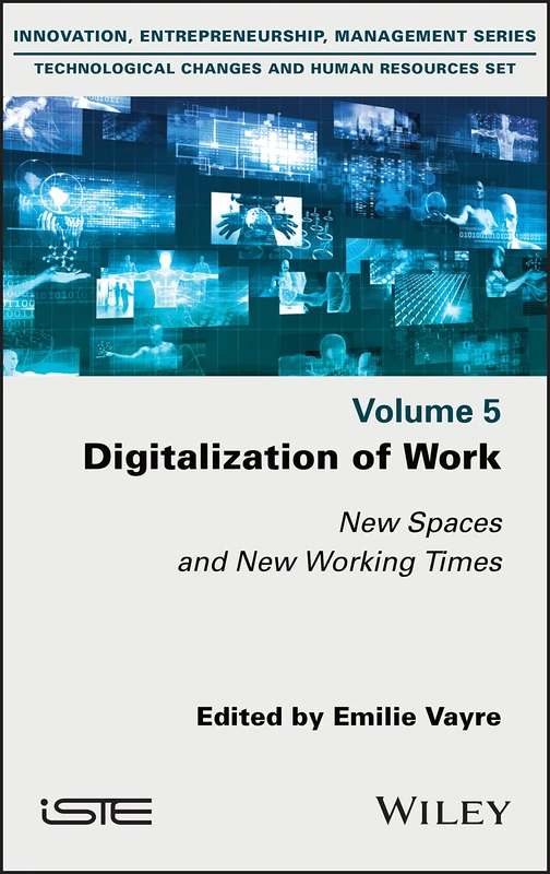 Wiley Digitalization of Work: New Spaces and New Working Times