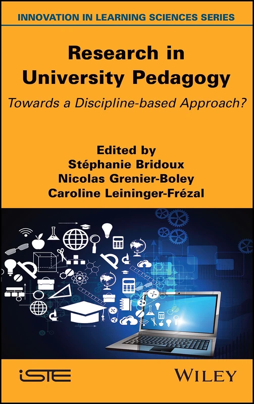 Research in University Pedagogy: Towards a Discipline-based Approach? (Innovation in Learning Sciences)