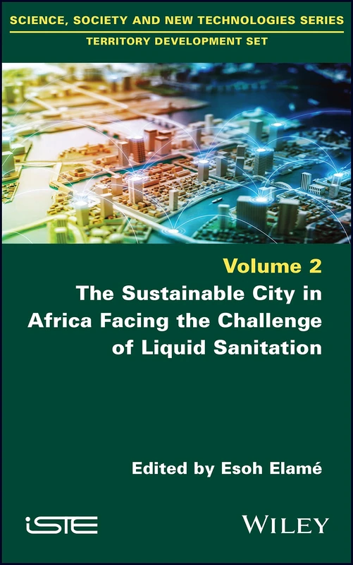 Wiley - The Sustainable City in Africa: Liquid Sanitation