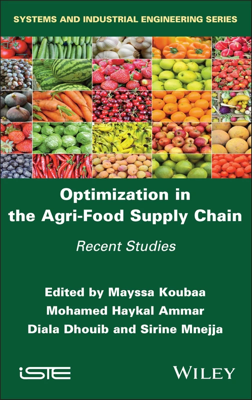 Optimization in the Agri-Food Supply Chain: Recent Studies (ISTE Invoiced)