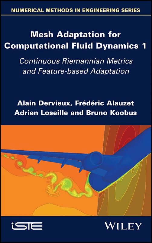 Wiley Mesh Adaptation for CFD Vol 1 - Riemannian Metrics