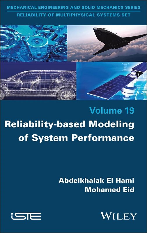 Reliability-based Modeling of System Performance (Mechanical Engineering and Solid Mechanics: Reliability of Multiphysical Systems, 19)