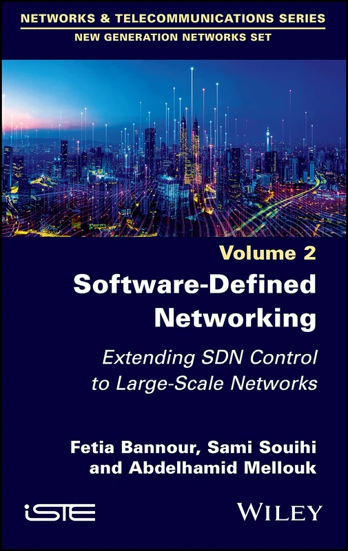 Software-Defined Networking 2: Extending SDN Control to Large-Scale Networks (New Generation Networks Networks & Telecommunications, 2)