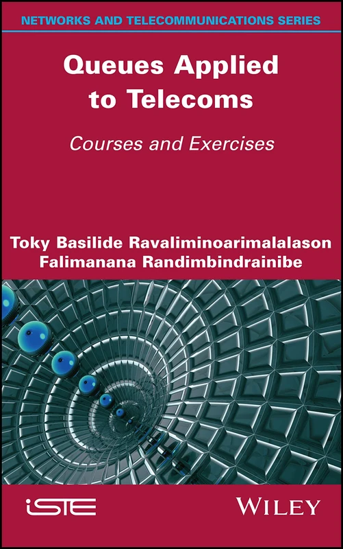 Queues Applied to Telecoms: Courses and Exercises (Networks and Telecommunications) - Image 1