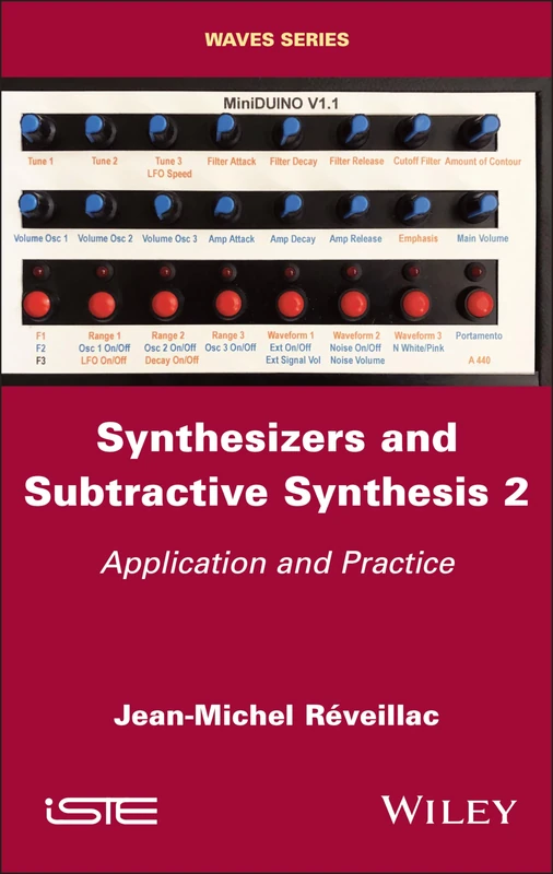 Wiley Synthesizers and Subtractive Synthesis Volume 2 Book
