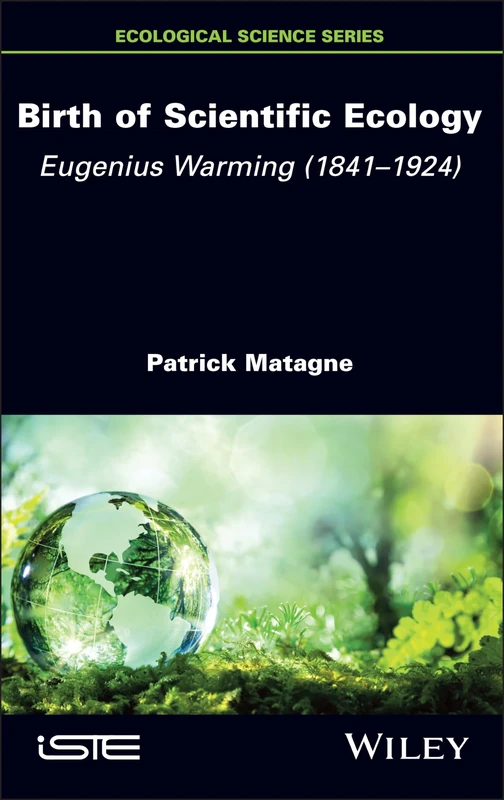 Birth of Scientific Ecology: Eugenius Warming (1841 - 1924) (Ecological Science) - Image 1